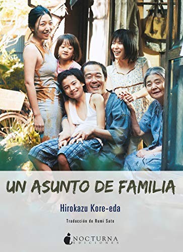 Rumi Sato, Hirokazu Kore-eda: Un asunto de familia (Paperback, Nocturna Ediciones)