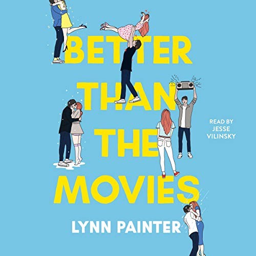 Lynn Painter: Better Than the Movies (AudiobookFormat, 2021, Simon & Schuster Audio and Blackstone Publishing)