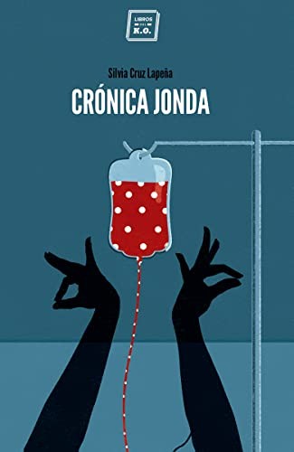 Silvia Cruz Lapeña, Martín Elfman: Crónica jonda (Paperback, 2017, LIBROS DEL KO, SLL)