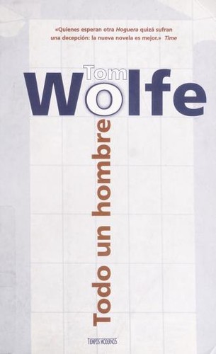 Tom Wolfe: Todo Un Hombre (Paperback, 2001, Ediciones B)