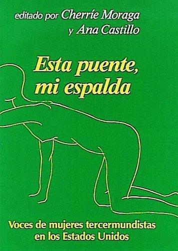 Cherríe Moraga, Ana Castillo, Cherrie Morago: Esta puente, mi espalda (Paperback, Spanish language, 1988, ISM Press)