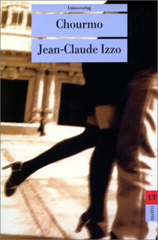 Jean-Claude Izzo: Chourmo. (Paperback, German language, 2000, Unionsverlag)
