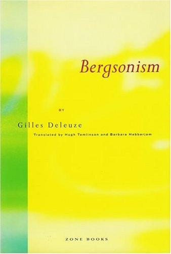 Gilles Deleuze: Bergsonism (1988, Zone Books)