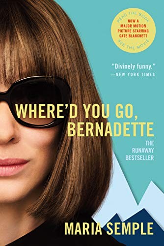 Maria Semple: Where'd You Go, Bernadette (Paperback, Back Bay Books)