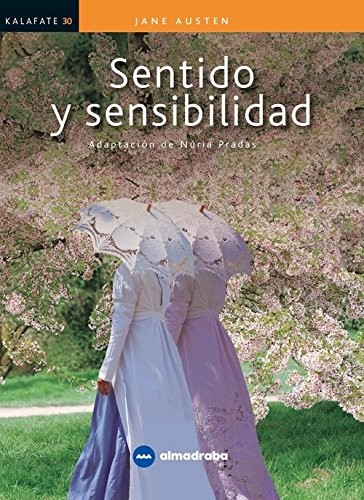 Núria Pradas, Marta Ponce, Jane Austen: SENTIDO Y SENSIBILIDAD (Paperback, 2018, Almadraba)