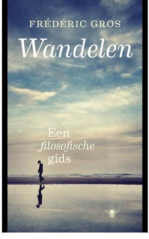 Frédéric Gros: Wandelen (Dutch language)