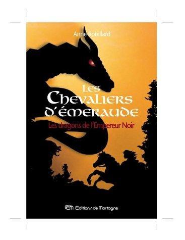 Anne Robillard: Les chevaliers d'Emeraude (French language)