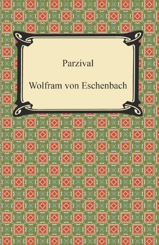 Wolfram von Eschenbach: Parzival (Digireads.com Publishing)