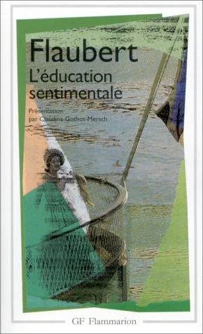 Gustave Flaubert: L'éducation sentimentale : histoire d'un jeune homme (French language, 1985, Flammarion)
