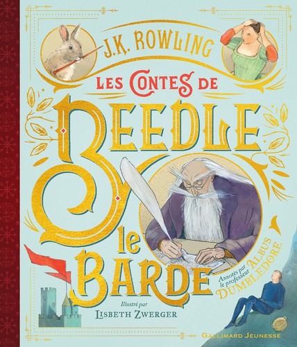 J.K. Rowling, Chris Riddell: Les contes de Beedle le Barde (French language, 2019, Gallimard)