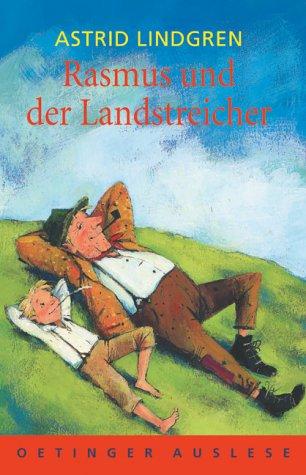 Astrid Lindgren, Horst Lemke: Rasmus und der Landstreicher. ( Ab 10 J.). (Hardcover, German language, 1999, Oetinger Verlag)