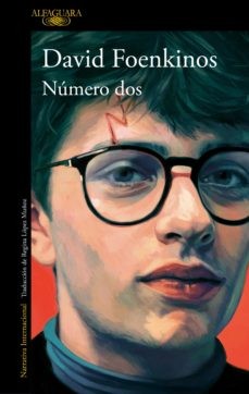 David Foenkinos: Número dos / Number two (Paperback, 2023, Alfaguara)