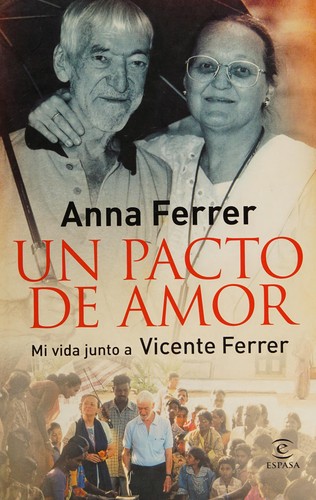 Anna Ferrer: Un pacto de amor (Spanish language, 2009, Espasa)