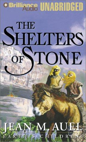 Jean M. Auel: The Shelters of Stone (AudiobookFormat, 2002, Brilliance Audio Unabridged)