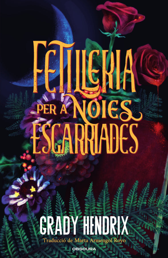 Marta Armengol Royo, Grady Hendrix: Fetilleria per a noies esgarriades (Paperback, Català language, 2025, Obscura)