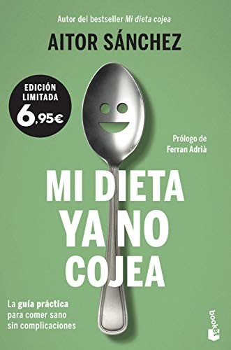 Aitor Sánchez García: Mi dieta ya no cojea (2021, Booket)