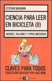 Esteban Magnani: Ciencia para leer en bicicleta / Science to Reading Cycling (Paperback, 2009, Capital Intelectual S A)