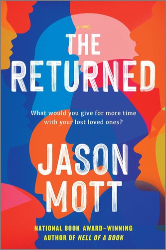 Jason Mott: Returned (2014, Harlequin Enterprises, Limited)