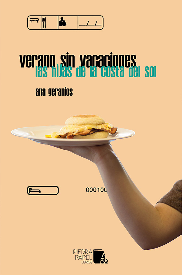 Ana Geranios: Verano sin vacaciones. Las hijas de la Costa del Sol (Paperback, Castellano language, Piedra Papel Libros)