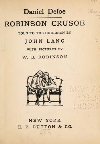 Daniel Defoe: Robinson Crusoe (1908, E. P. Dutton)