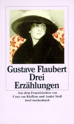 Gustave Flaubert: Drei Erzählungen. (Paperback, German language, Insel, Frankfurt)