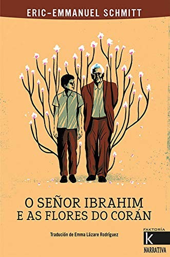 Éric-Emmanuel Schmitt, Emma Lázare Rodríguez, Adrià Fruitós: O señor Ibrahim e as flores do Corán (Paperback, Kalandraka)