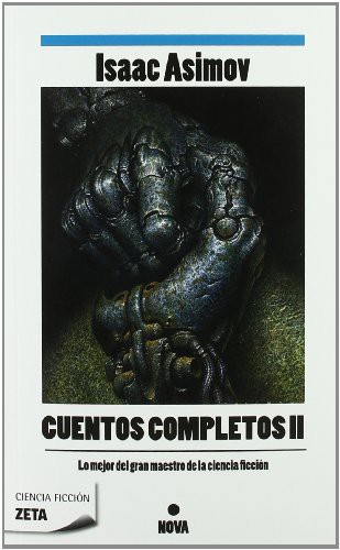 Isaac Asimov: Cuentos completos II (Paperback, 2009, B de Bolsillo (Ediciones B))