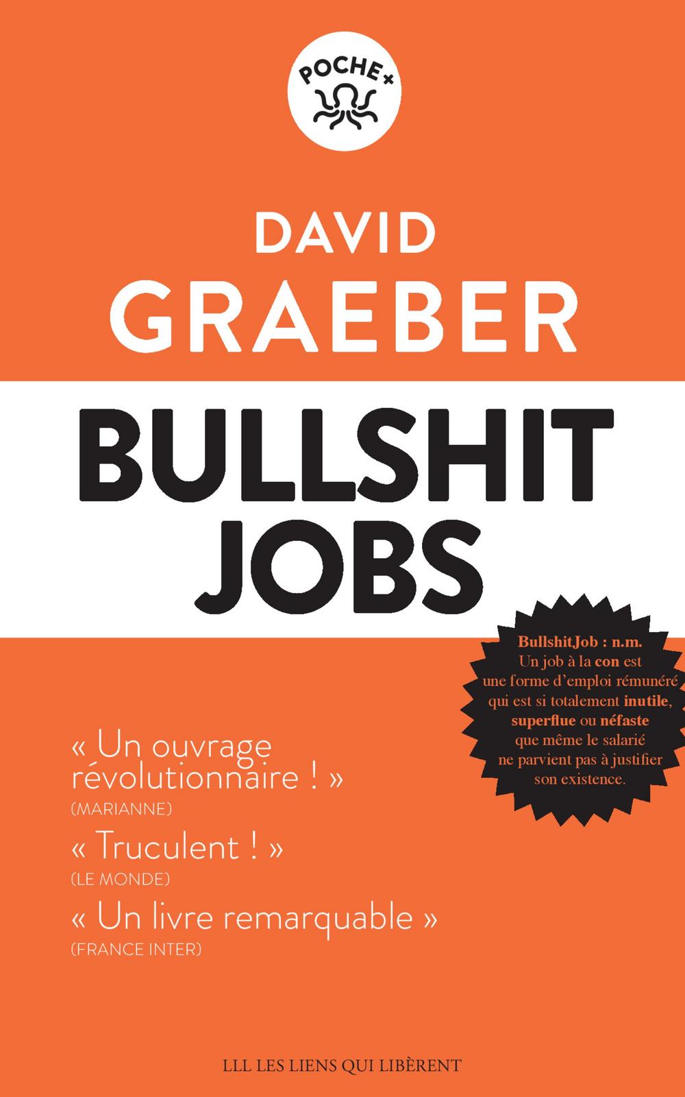 David Graeber: Bullshit jobs (French language, 2019, Les liens qui libèrent)