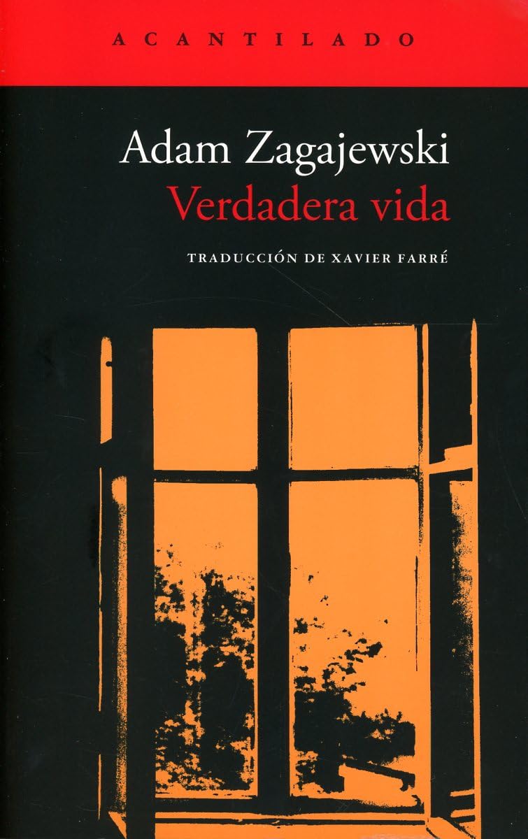 Adam Zagajewski: Verdadera vida (Paperback, Castellano language, Acantilado)