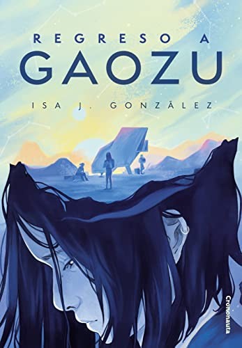 Isa J. González: Regreso a Gaozu (EBook, castellano language, 2023, Crononauta)