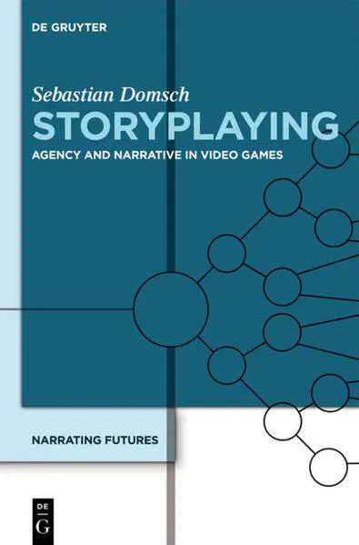Sebastian Domsch: Storyplaying : agency and narrative in video games (German language, 2013, De Gruyter)