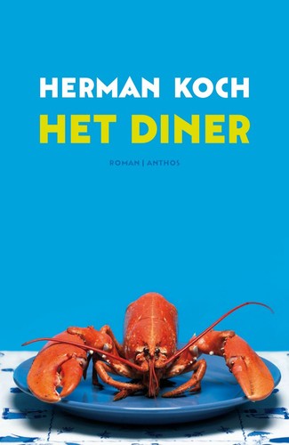 Herman Koch, Herman Koch: The Dinner (Hardcover, Dutch language, 2009, Anthos)