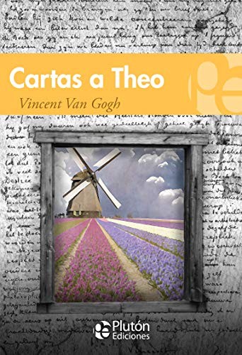 Benjamin Briggent, Vincent Van Gogh: Cartas a Theo (Paperback, Plutón Ediciones)