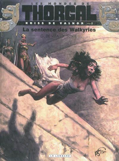 Yves Sente, Giulio De Vita: La sentence des Walkyries (French language, 2012, Le Lombard)