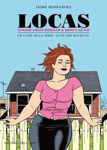 Jaime Hernandez, Gilbert Hernandez, Mario Hernandez: Locas, Maggie Chascarrillo & Hopey Glass (French language, 2010, Delcourt)