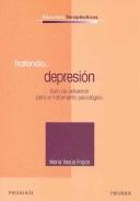 Maria X. Frojan Parga: Tratando... depresion. Guia de actuacion para el tratamiento psicologico (RECURSOS TERAPEUTICOS) (Recursos Terapeuticos / Therapuetic Resources) (Paperback, Spanish language, 2007, Piramide)