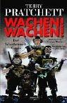 Terry Pratchett, Stephen Briggs, Graham Higgins: Wachen. Wachen. Ein Scheibenwelt- Comic. (Hardcover, German language, Goldmann)