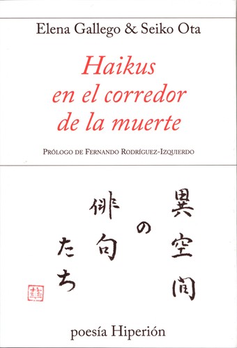 Seiko Ota, Elena Gallego: Haikus en el corredor de la muerte (Spanish language, 2014, Haikus en el corredor de la muerte)