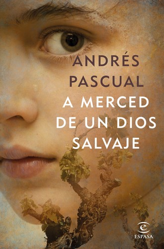 a merced de un dios salvaje (2018, espasa)