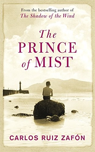 Carlos Ruiz Zafón: The Prince of Mist (Paperback, 2010, Phoenix, Orion Publishing Group, Limited)