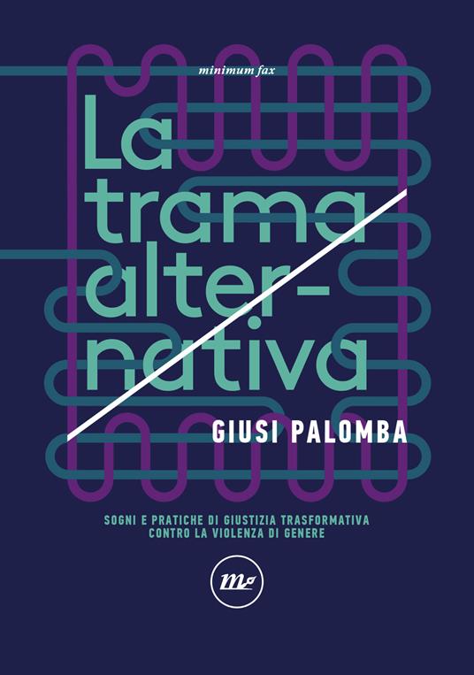 Giusi Palomba: La trama alternativa (EBook, italiano language, Minimum fax)