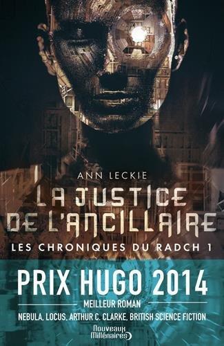 Ann Leckie, Patrick Marcel: la justice de l'ancillaire (Paperback, French language, 2015, J'AI LU)