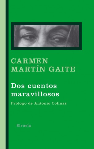 Carmen Martín Gaite: Dos cuentos maravillosos (Spanish language, 1992, Ed. Siruela)