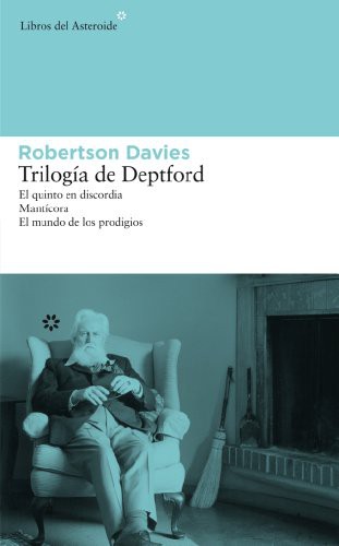 Robertson Davies: Trilogía de Deptford (Hardcover, 2009, Libros del Asteroide)