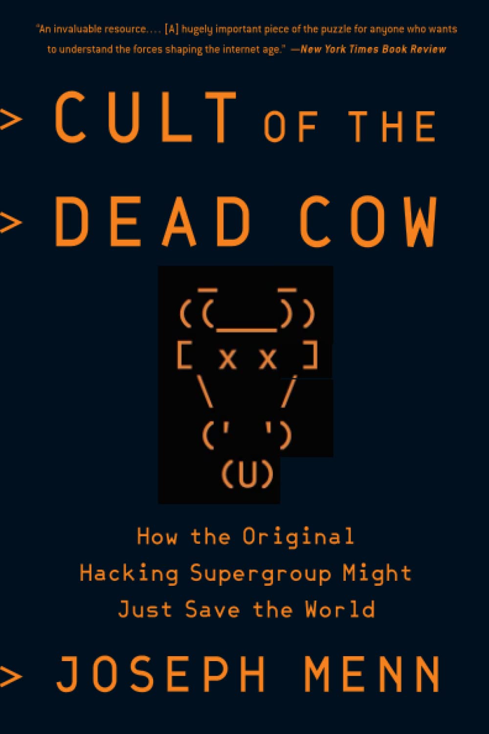 Joseph Menn: Cult of the Dead Cow (2020, PublicAffairs)