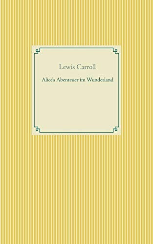 Lewis Carroll: Alice's Abenteuer im Wunderland (Paperback, 2021, Books on Demand)