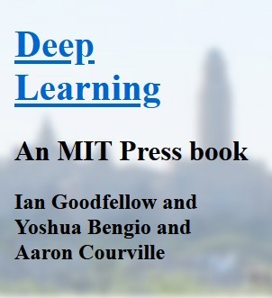 Ian Goodfellow, Yoshua Bengio, Aaron Courville, Francis Bach: Deep Learning (2016, deeplearningbook.org)