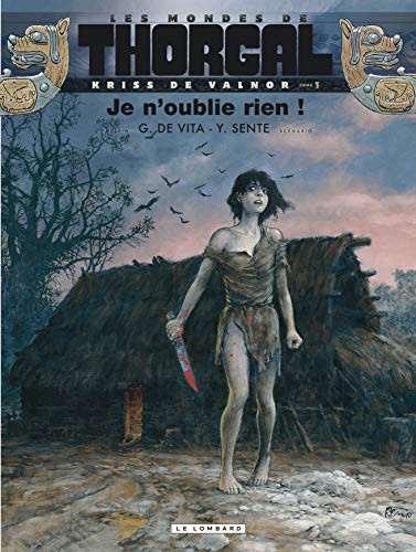 Yves Sente, De Vita: Kriss de Valnor - Tome 1 - Je n'oublie rien! (Paperback, LOMBARD)