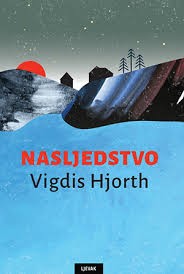 Vigdis Hjorth: Nasljedstvo (Hardcover, Croatian language, 2019, Naklada Ljevak, Biblioteka Cicero)