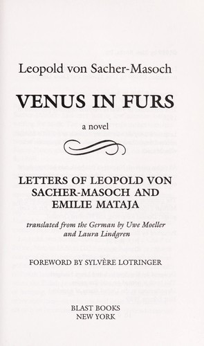 Leopold Ritter von Sacher-Masoch: Venus in furs (1989, Blast Books)